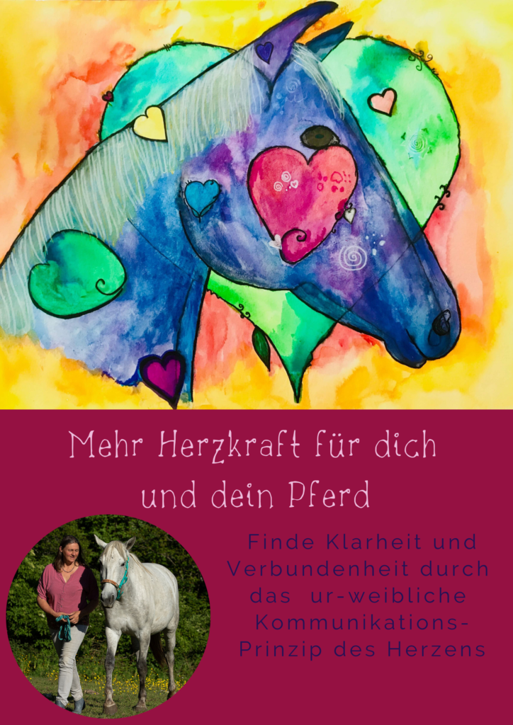 Mehr Herzkraft für dich und dein Pferd Herzenssache Pferd